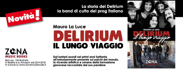 DELIRIUM. IL LUNGO VIAGGIO di Mauro La Luce [ZONA Music Books]